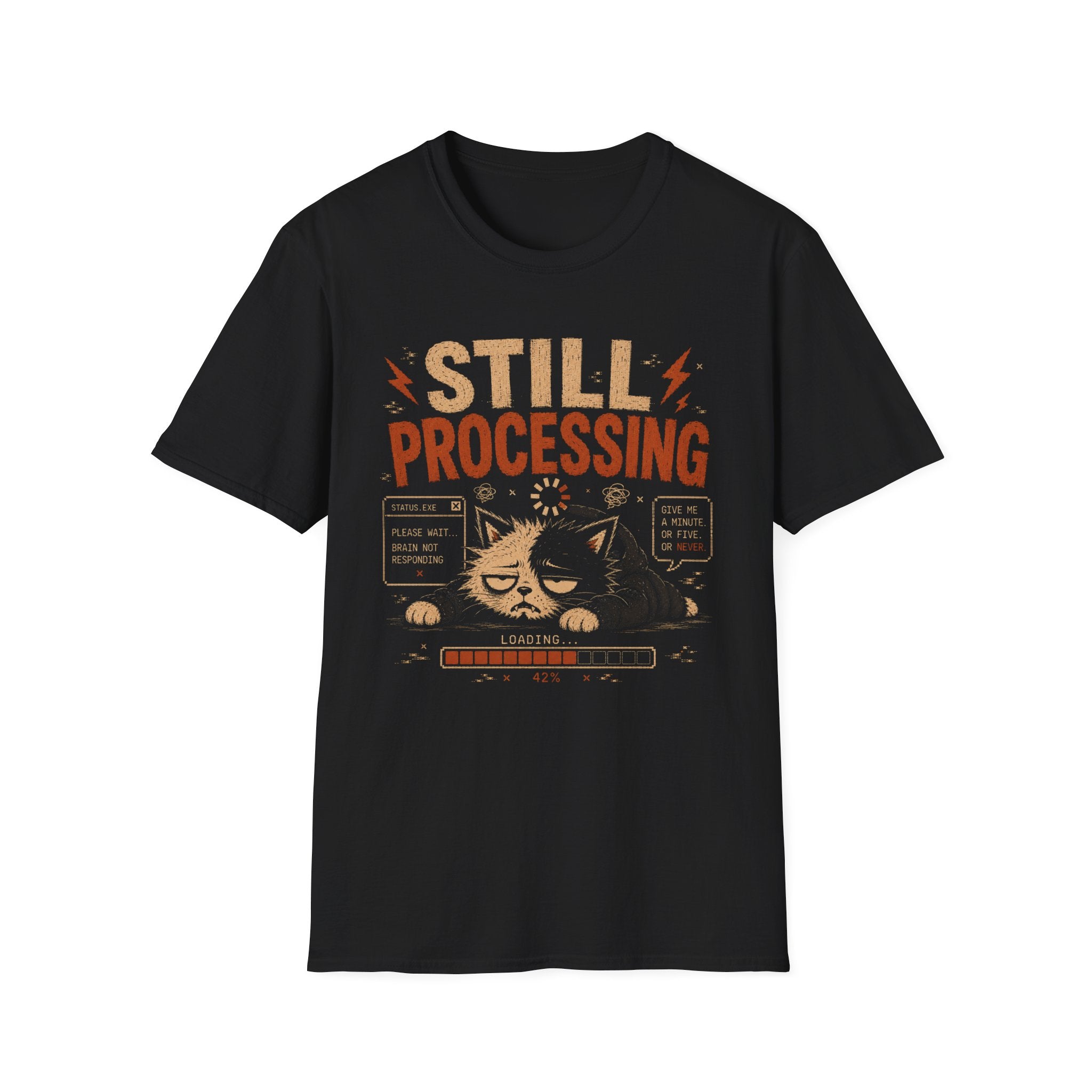 Still Processing T-Shirt