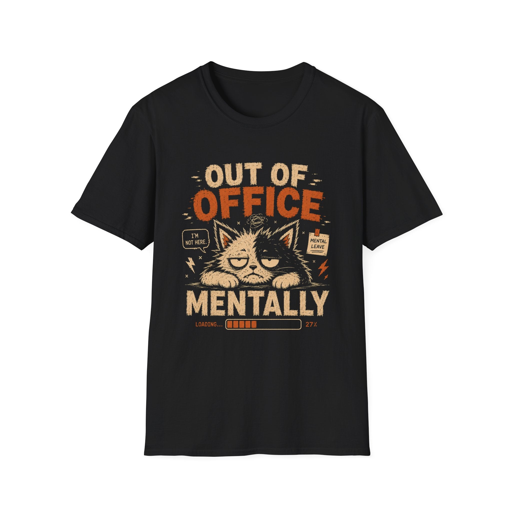 Out Of Office Mentally T-Shirt