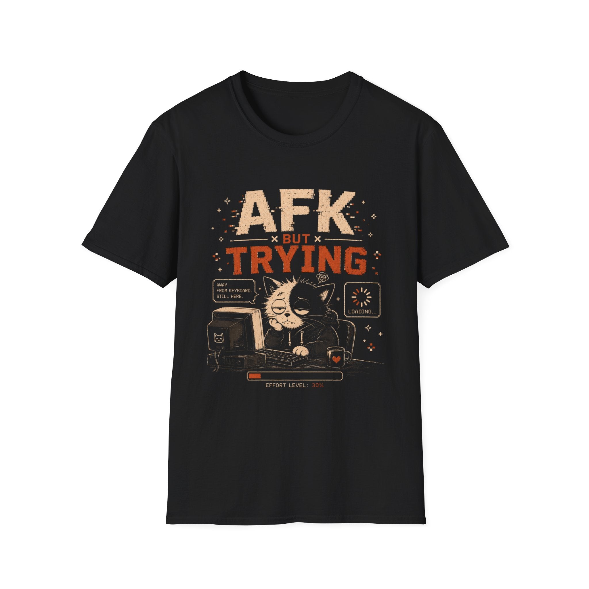 AFK But Trying T-Shirt