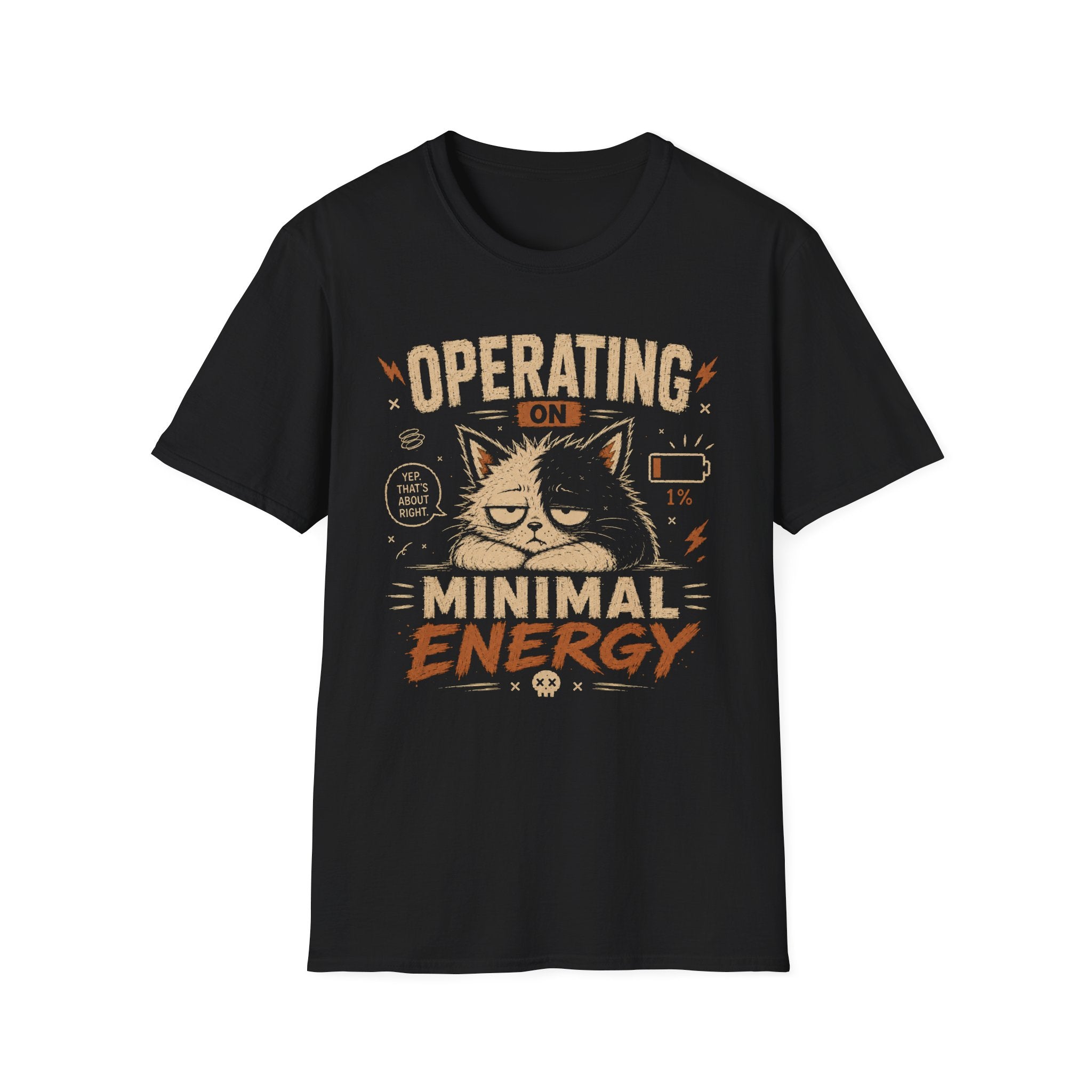 Operating On Minimal Energy T-Shirt